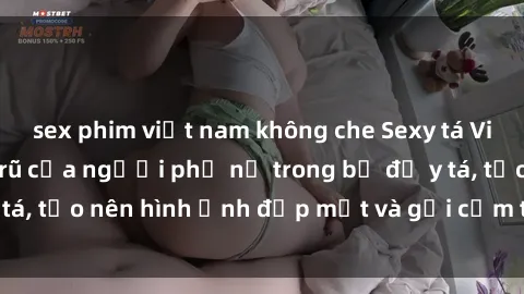 sex phim việt nam không che Sexy tá Việt Nam: Sự quyến rũ của người phụ nữ trong bộ đồ y tá, tạo nên hình ảnh đẹp mắt và gợi cảm trong ngành y.