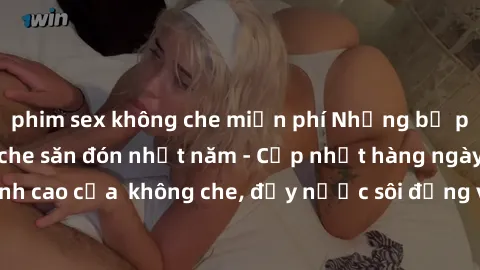 phim sex không che miễn phí Những bộ phim sex jav không che săn đón nhất năm - Cập nhật hàng ngày! Đỉnh cao của  không che, đầy nước sôi động và kích thích. Đặt xem ngay!