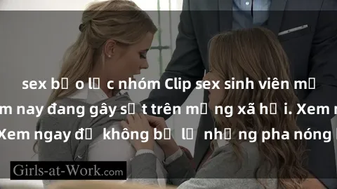 sex bạo lực nhóm Clip sex sinh viên mới nhất hot nhất năm nay đang gây sốt trên mạng xã hội. Xem ngay để không bỏ lỡ những pha nóng không thể bỏ qua!