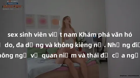 sex sinh viên việt nam Khám phá văn hóa sex Bắc Âu: Sự tự do, đa dạng và không kiêng nể. Những điều không ngờ về quan niệm và thái độ của người Bắc Âu đối với tình dục.
