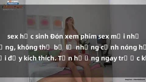 sex học sinh Đón xem phim sex mới nhất đang hot trên mạng, không thể bỏ lỡ những cảnh nóng hổi đầy kích thích. Tận hưởng ngay trước khi bị xoá chóng mặt!