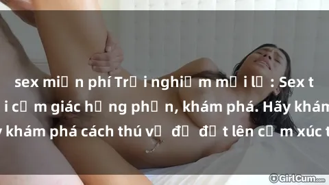 sex miễn phí Trải nghiệm mới lạ: Sex trong xe hơi đem lại cảm giác hưng phấn, khám phá. Hãy khám phá cách thú vị để đốt lên cảm xúc trong cuộc tình!