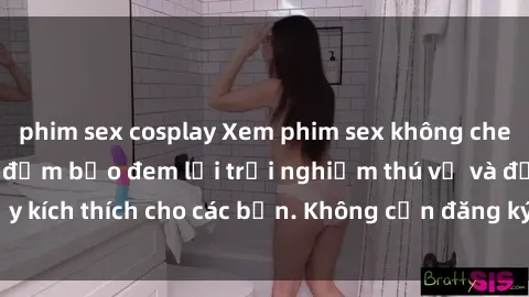 phim sex cosplay Xem phim sex không che miễn phí tại đây, đảm bảo đem lại trải nghiệm thú vị và đầy kích thích cho các bạn. Không cần đăng ký, hoàn toàn miễn phí.